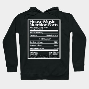 House Music Nutrition Facts Hoodie